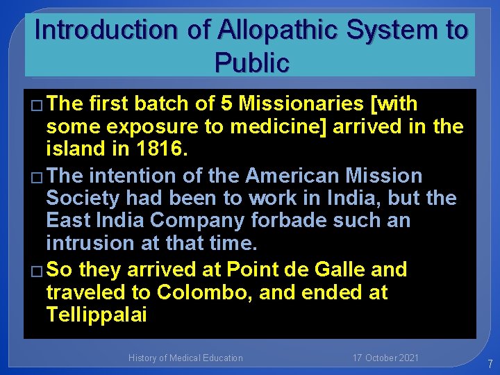 Introduction of Allopathic System to Public � The first batch of 5 Missionaries [with