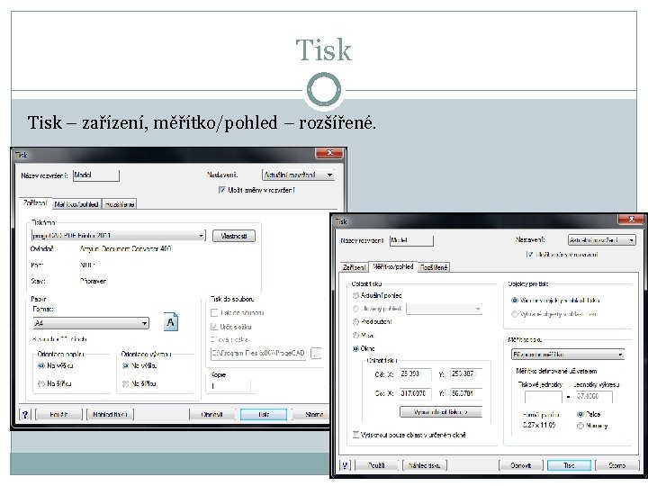 Tisk – zařízení, měřítko/pohled – rozšířené. 