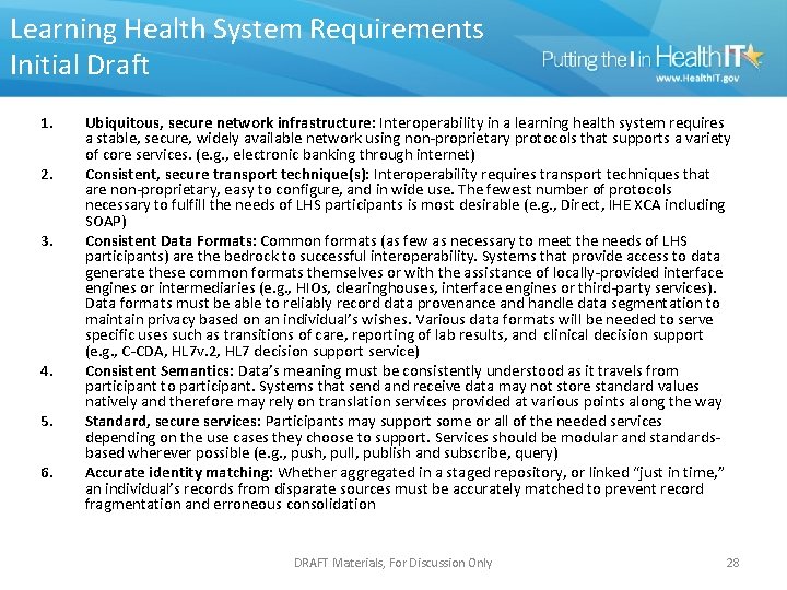 Learning Health System Requirements Initial Draft 1. 2. 3. 4. 5. 6. Ubiquitous, secure