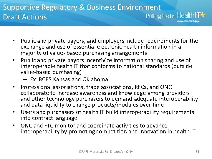 Supportive Regulatory & Business Environment Draft Actions • Public and private payors, and employers
