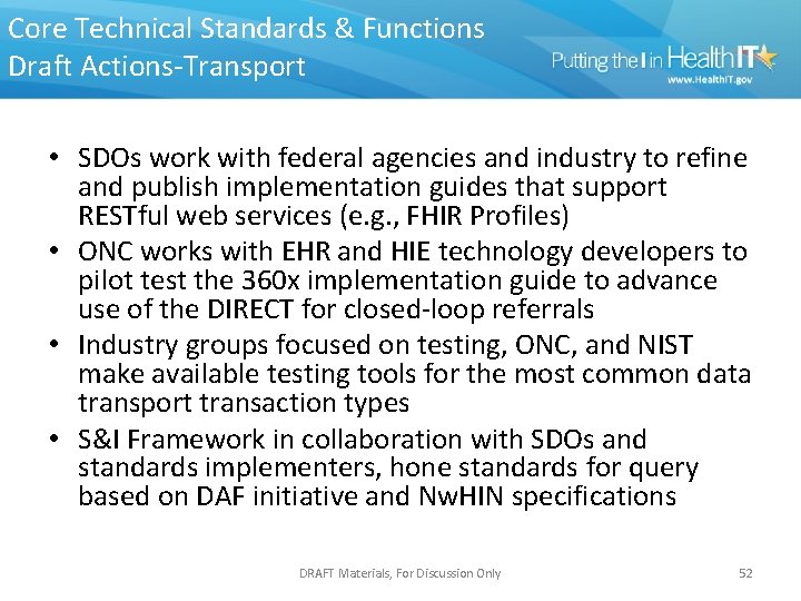 Core Technical Standards & Functions Draft Actions-Transport • SDOs work with federal agencies and