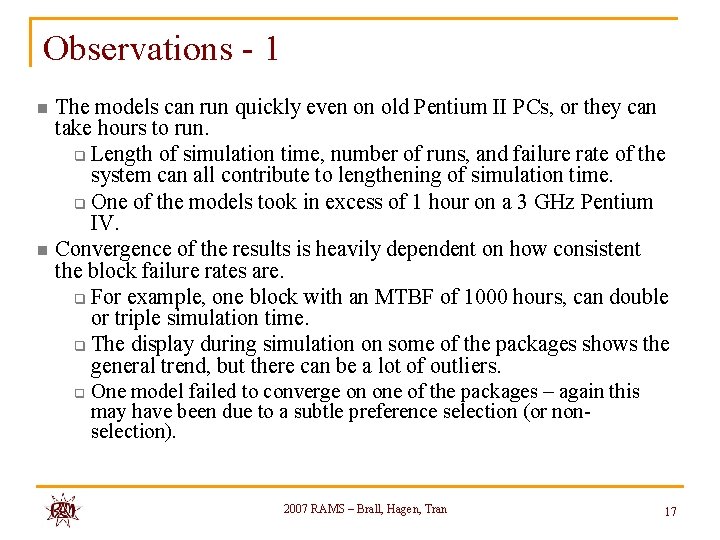 Observations - 1 n n The models can run quickly even on old Pentium Observations - 1 n n The models can run quickly even on old Pentium