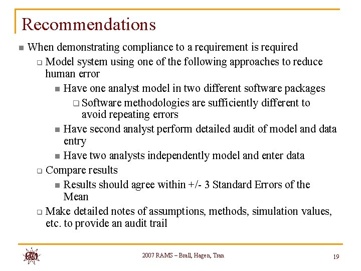 Recommendations n When demonstrating compliance to a requirement is required q Model system using Recommendations n When demonstrating compliance to a requirement is required q Model system using