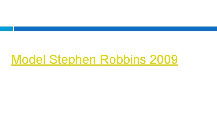 Model Stephen Robbins 2009 