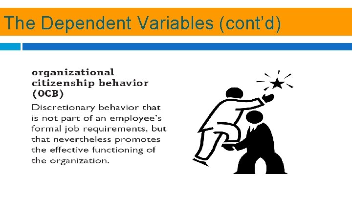 The Dependent Variables (cont’d) 