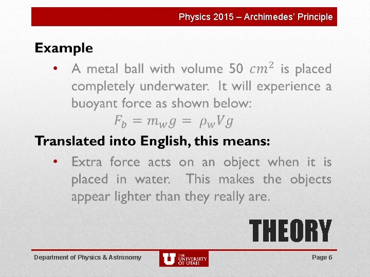 Physics 2015 – Archimedes’ Principle THEORY Department of Physics & Astronomy Page 6 