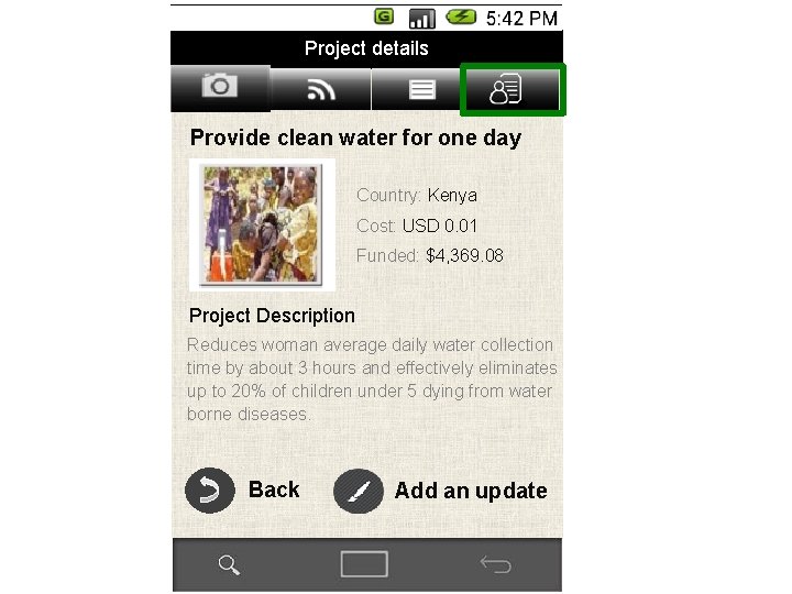 Project details Provide clean water for one day Country: Kenya Cost: USD 0. 01