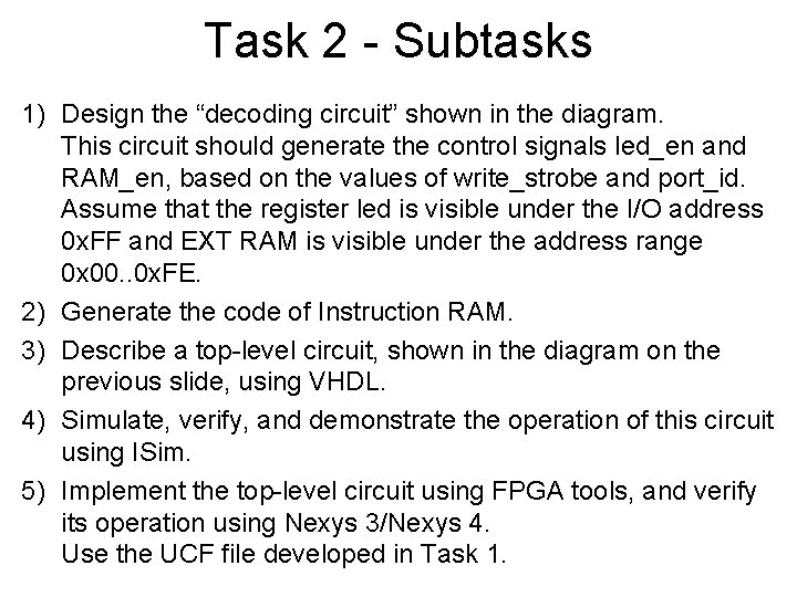 Task 2 - Subtasks 1) Design the “decoding circuit” shown in the diagram. This