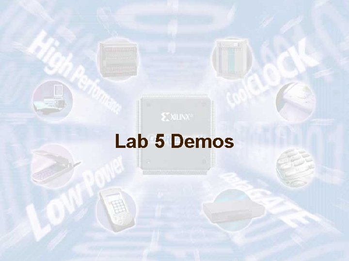 Lab 5 Demos ECE 448 – FPGA and ASIC Design with VHDL 11 