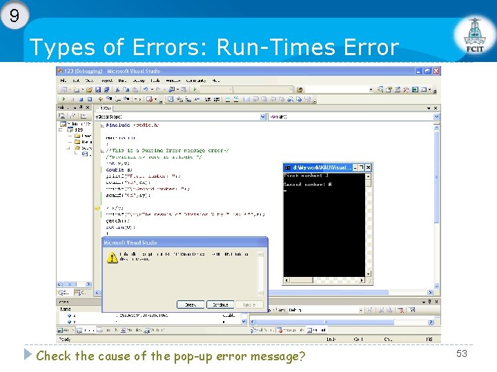 9 Types of Errors: Run-Times Error Check the cause of the pop-up error message?
