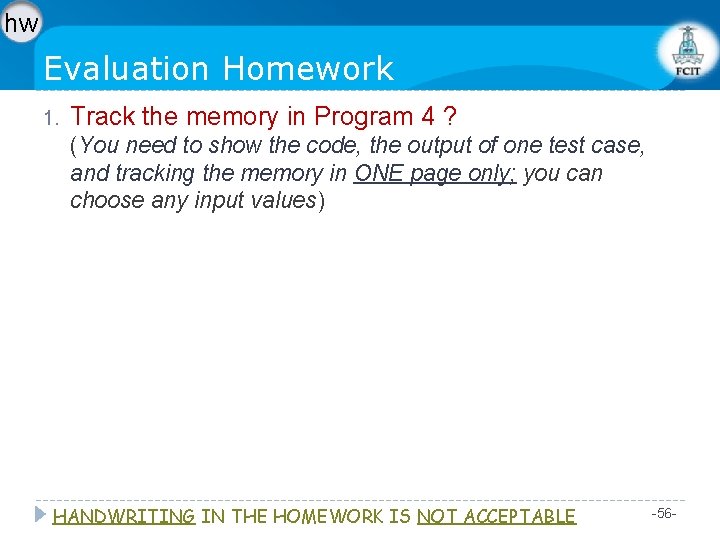 hw Evaluation Homework 1. Track the memory in Program 4 ? (You need to
