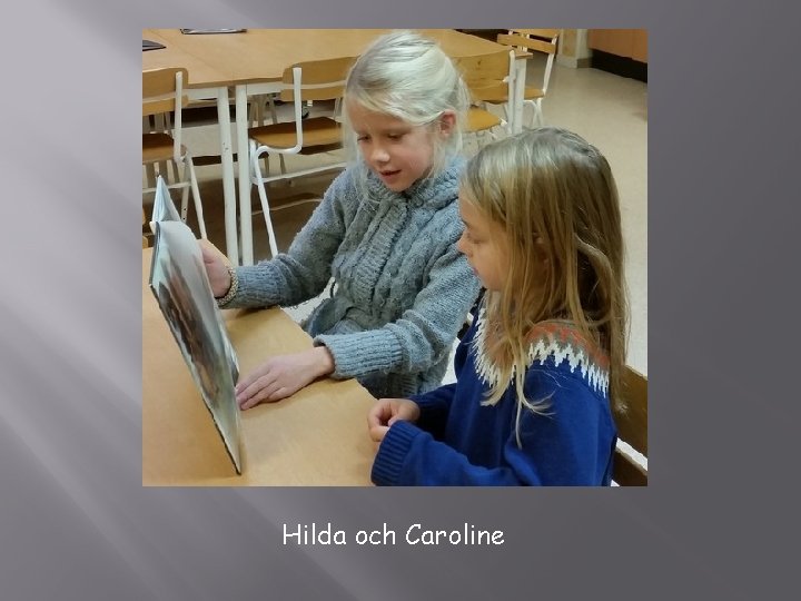 Hilda och Caroline 