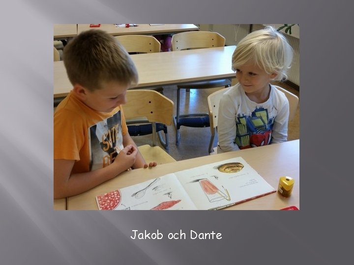 Jakob och Dante 