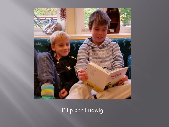 Filip och Ludwig 