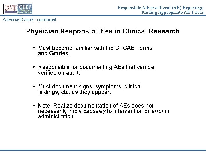 Responsible Adverse Event (AE) Reporting: Finding Appropriate AE Terms Adverse Events - continued Physician