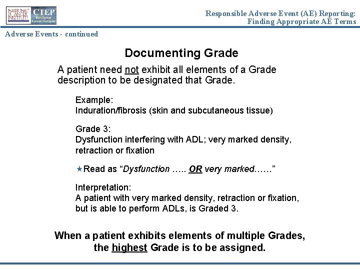 Responsible Adverse Event (AE) Reporting: Finding Appropriate AE Terms Adverse Events - continued Documenting