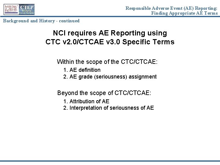 Responsible Adverse Event (AE) Reporting: Finding Appropriate AE Terms Background and History - continued