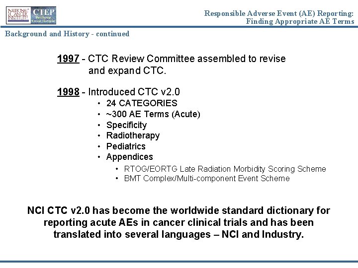 Responsible Adverse Event (AE) Reporting: Finding Appropriate AE Terms Background and History - continued