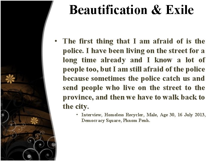 Beautification & Exile • The first thing that I am afraid of is the