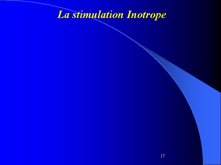 La stimulation Inotrope 17 