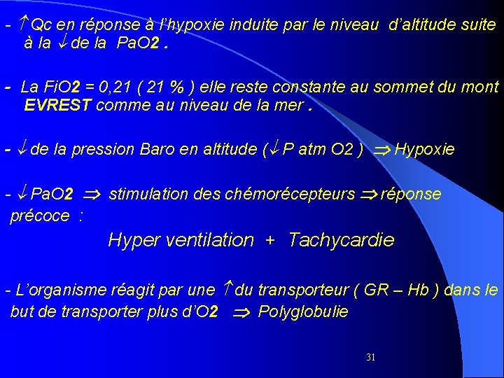 - Qc en réponse à l’hypoxie induite par le niveau d’altitude suite à la