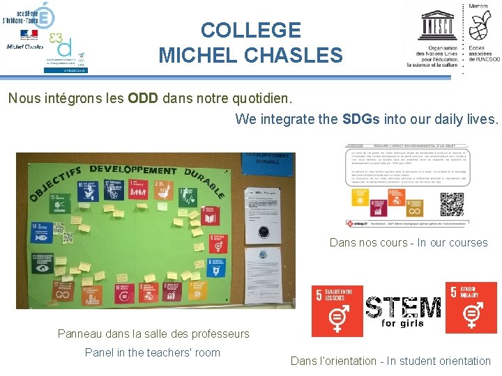 COLLEGE MICHEL CHASLES Nous intégrons les ODD dans notre quotidien. We integrate the SDGs