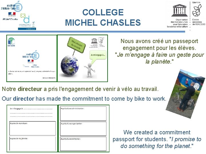 COLLEGE MICHEL CHASLES Nous avons créé un passeport engagement pour les élèves. "Je m'engage