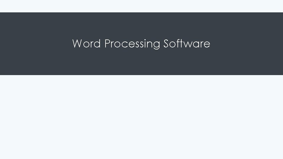 Word Processing Software 