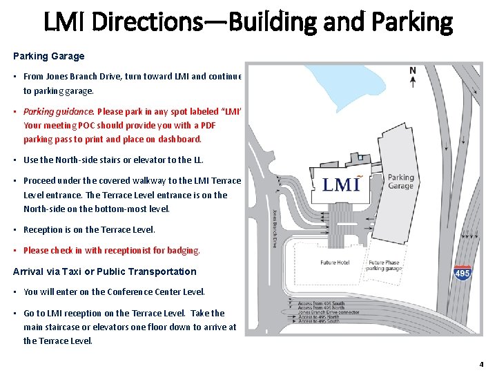 LMI Directions―Building and Parking Garage • From Jones Branch Drive, turn toward LMI and