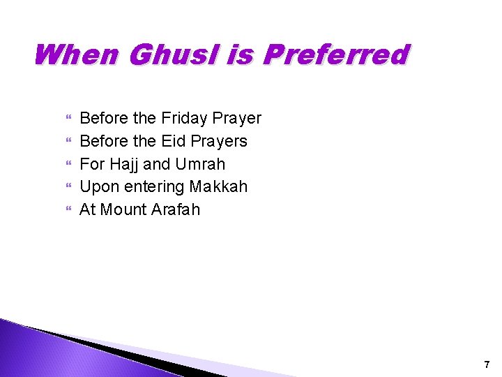 When Ghusl is Preferred Before the Friday Prayer Before the Eid Prayers For Hajj