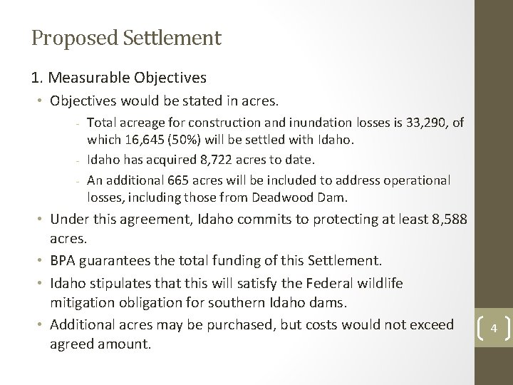 Proposed Settlement 1. Measurable Objectives • Objectives would be stated in acres. ₋ Total