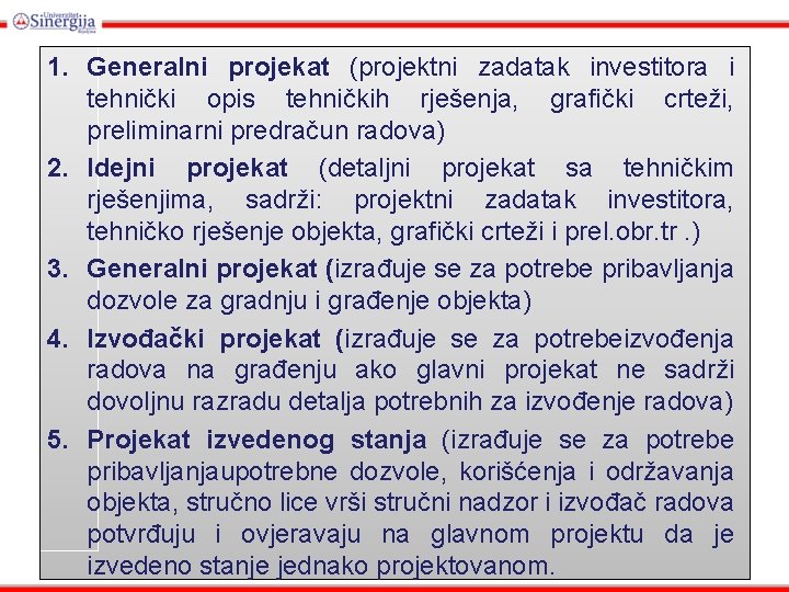 1. Generalni projekat (projektni zadatak investitora i tehnički opis tehničkih rješenja, grafički crteži, preliminarni