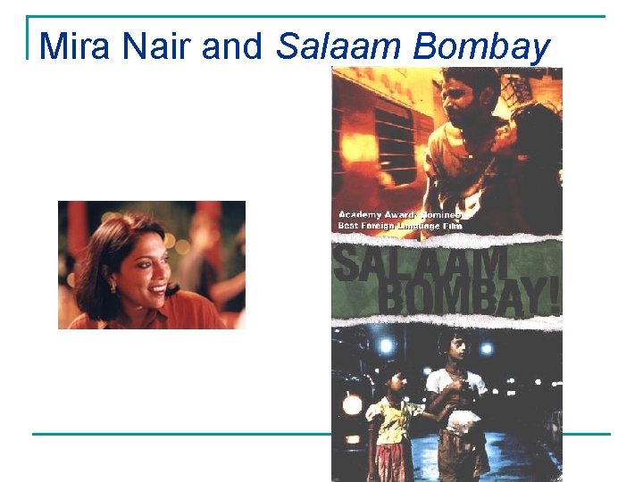 Mira Nair and Salaam Bombay 
