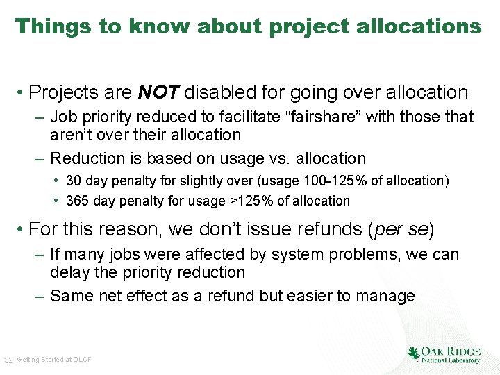 Things to know about project allocations • Projects are NOT disabled for going over