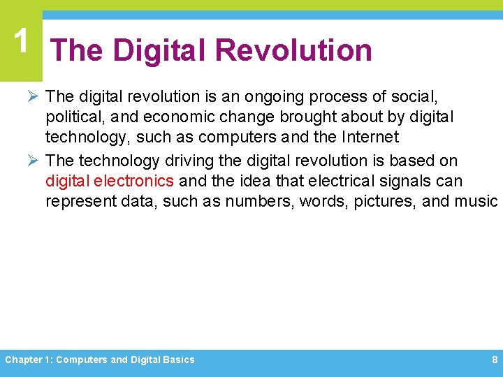 1 The Digital Revolution Ø The digital revolution is an ongoing process of social,