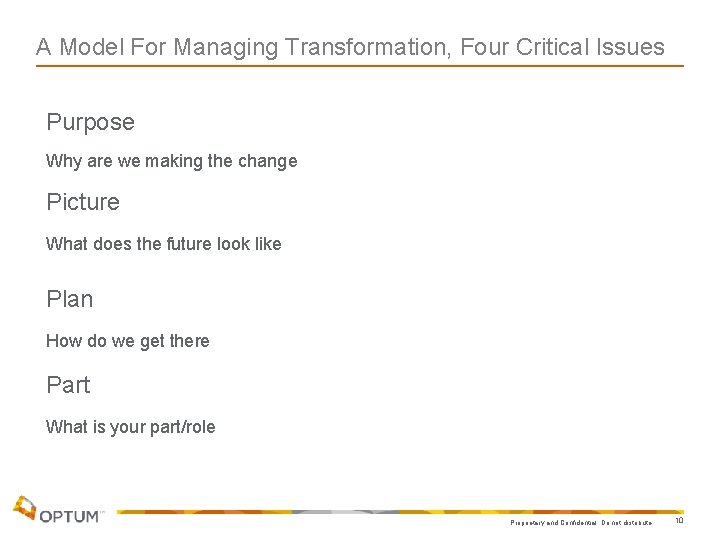 A Model For Managing Transformation, Four Critical Issues Purpose Why are we making the