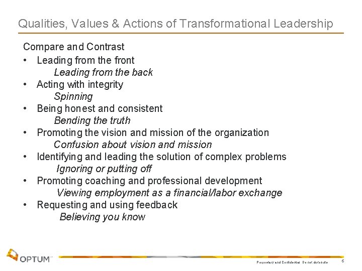 Qualities, Values & Actions of Transformational Leadership Compare and Contrast • Leading from the