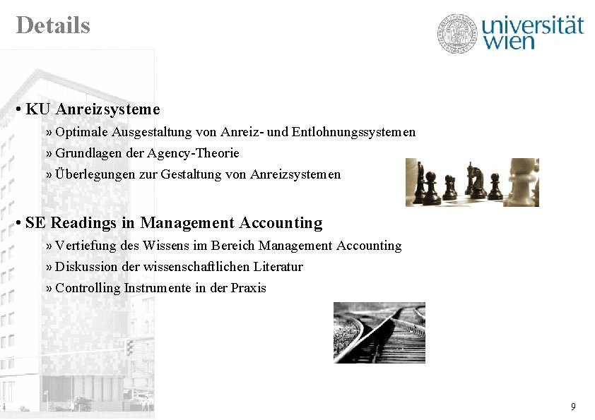 Details • KU Anreizsysteme » Optimale Ausgestaltung von Anreiz- und Entlohnungssystemen » Grundlagen der