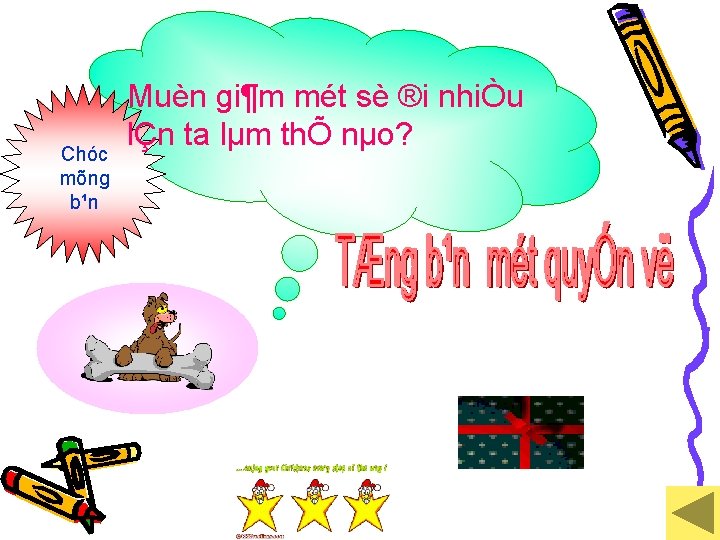 Chóc mõng b¹n Muèn gi¶m mét sè ®i nhiÒu lÇn ta lµm thÕ nµo?