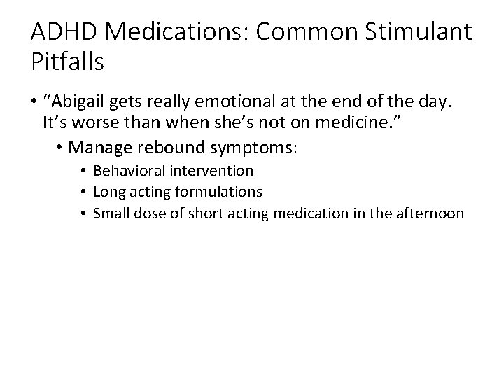 ADHD Medications: Common Stimulant Pitfalls • “Abigail gets really emotional at the end of
