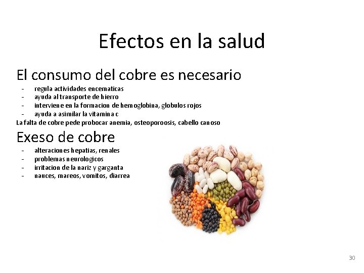 Efectos en la salud El consumo del cobre es necesario - regula actividades encematicas