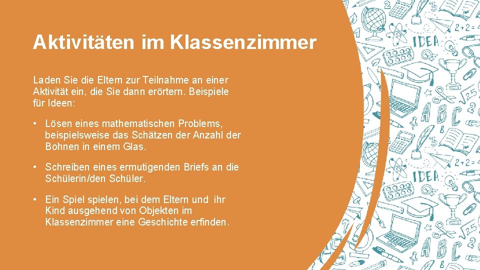 Aktivitäten im Klassenzimmer Laden Sie die Eltern zur Teilnahme an einer Aktivität ein, die