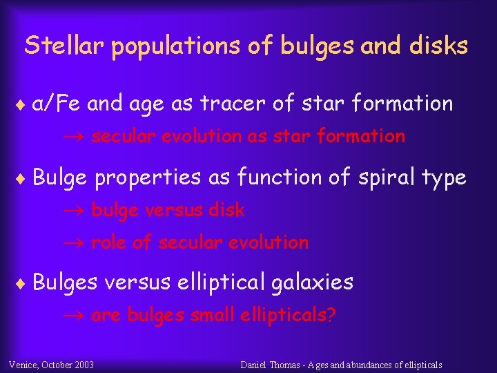 Stellar populations of bulges and disks ¨ α/Fe and age as tracer of star
