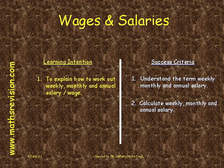 www. mathsrevision. com Wages & Salaries Learning Intention Success Criteria 1. To explain how