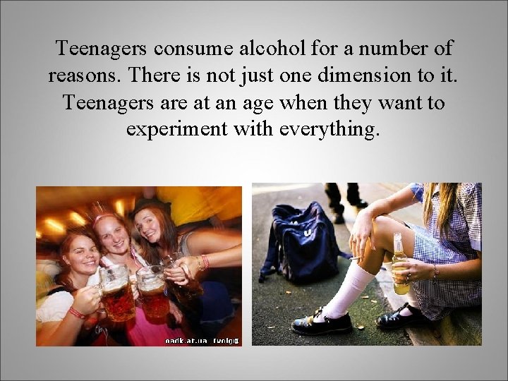 Why Do Teenagers Drink Alcohol By Tanya Prorokova