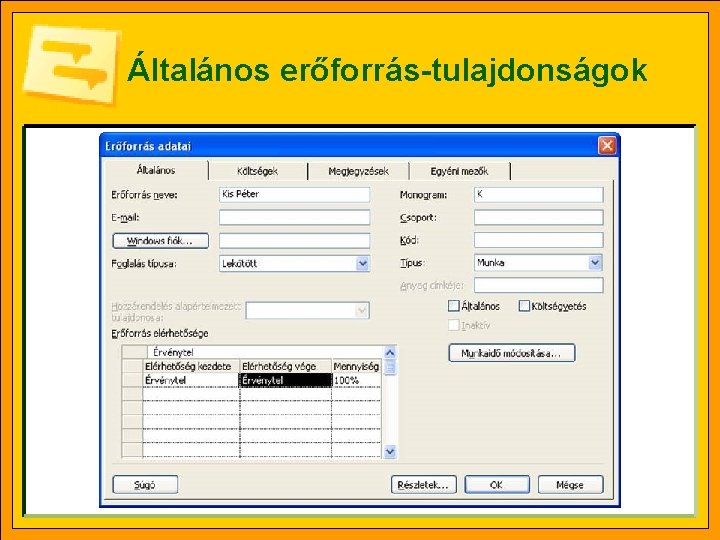 Általános erőforrás-tulajdonságok 