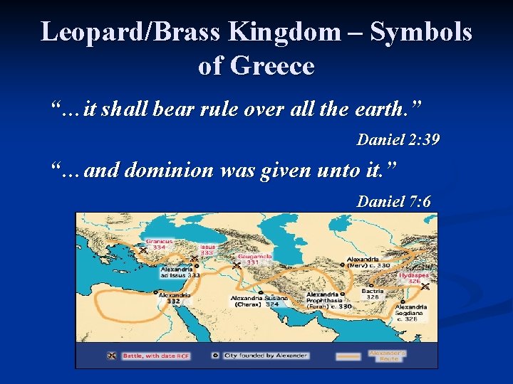 Leopard/Brass Kingdom – Symbols of Greece “…it shall bear rule over all the earth.