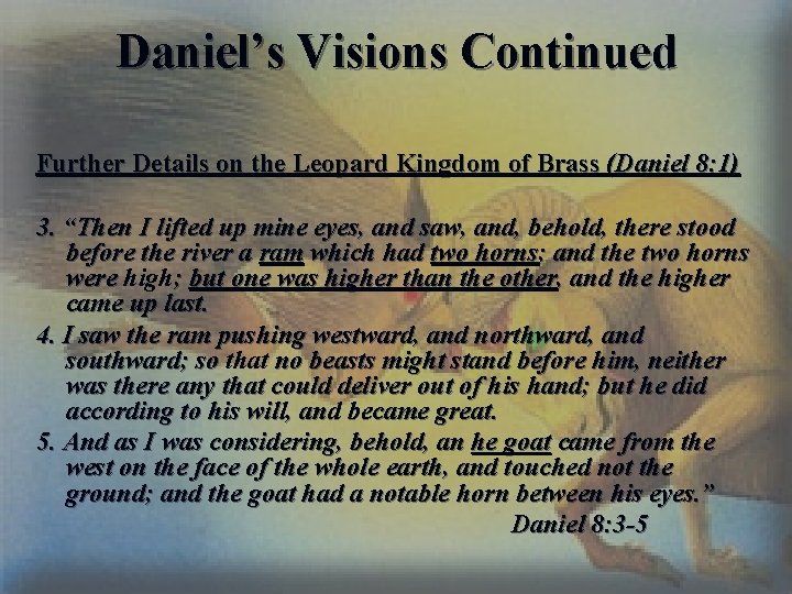 Daniel’s Visions Continued Further Details on the Leopard Kingdom of Brass (Daniel 8: 1)