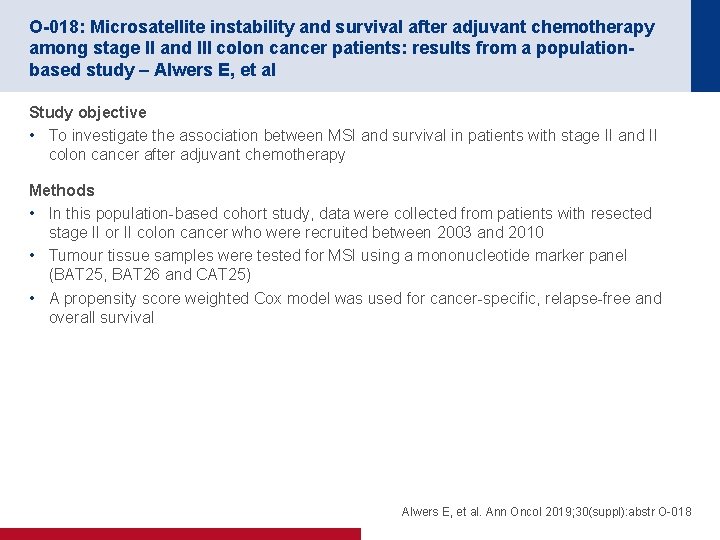 O-018: Microsatellite instability and survival after adjuvant chemotherapy among stage II and III colon
