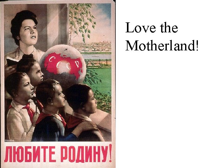 Love the Motherland! 